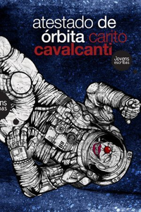 ''Atestado de órbita'', de Carito Cavalcanti, será relançado no próximo dia 12 